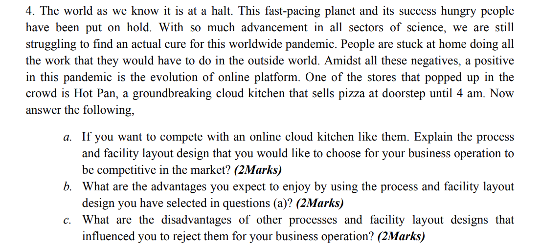 4. The world as we know it is at a halt. This