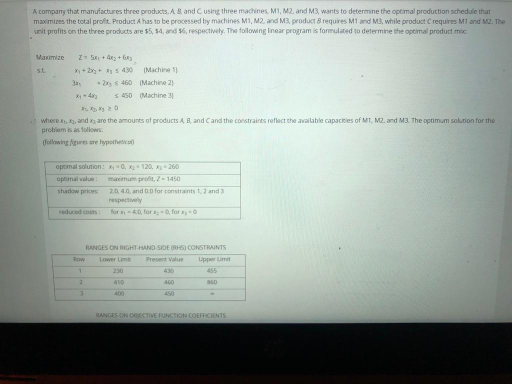 A company that manufactures three products, A, B,