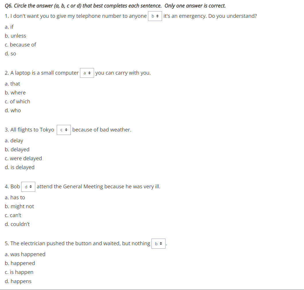 Q6. Circle the answer (a, b, cor d) that best