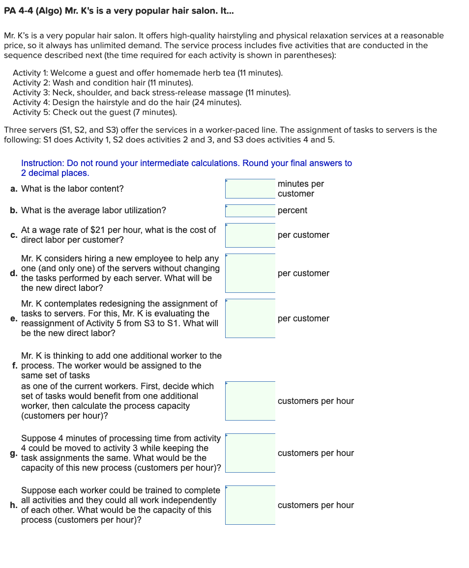 Answer A-D only! Thanks! PA 4-4 (Algo) Mr. K's is
