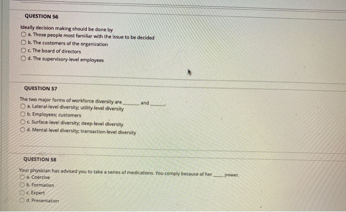 QUESTION 56 Ideally decision making should be