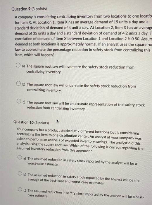 A company is considering centralizing inventory