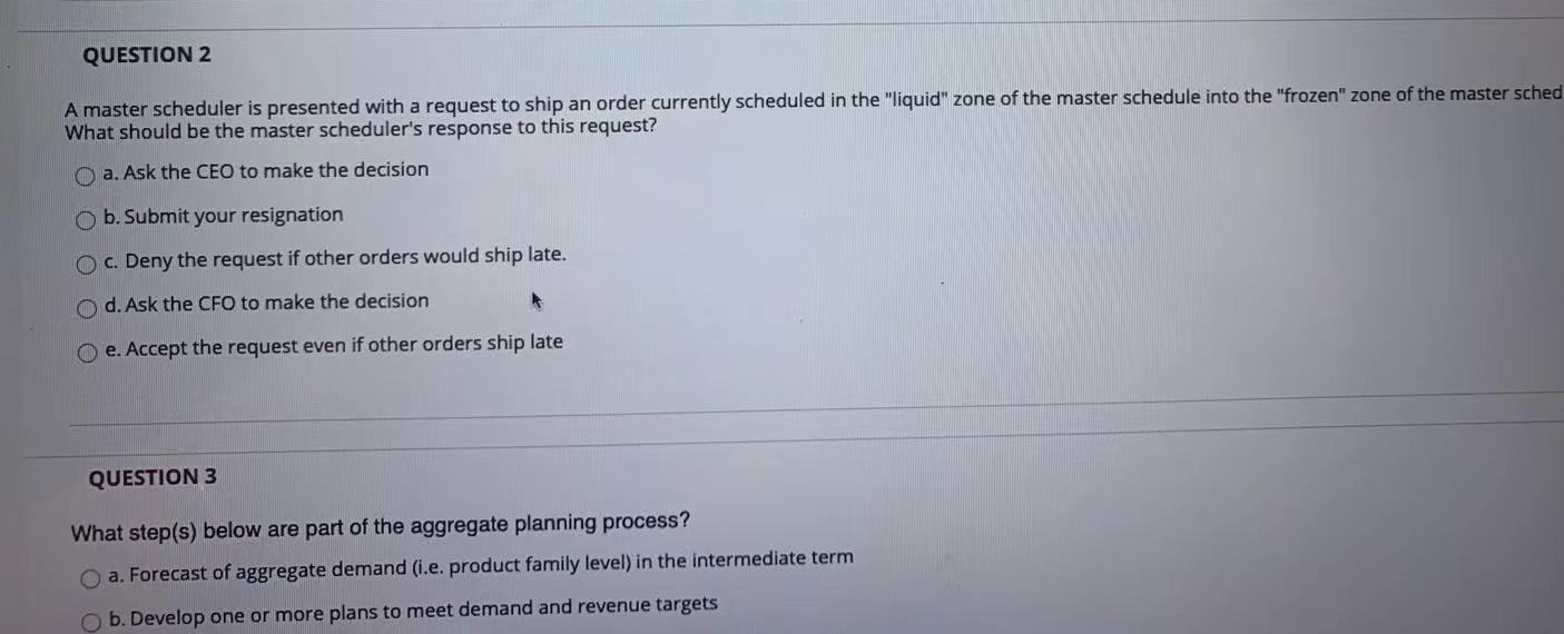 QUESTION 2 A master scheduler is presented with a