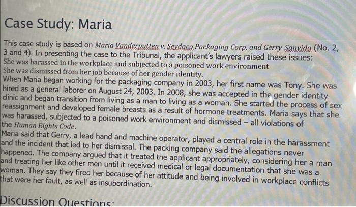 Case Study: Maria This case study is based on