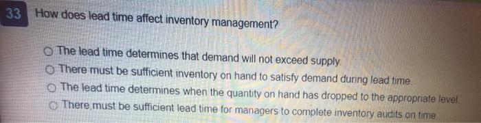 33 How does lead time affect inventory