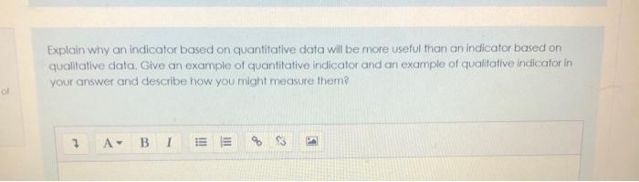 Explain why an indicator based on quantitative