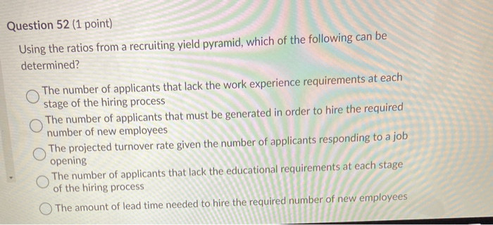 Question 52 (1 point) Using the ratios from a