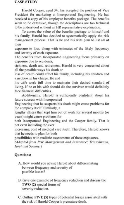 CASE STUDY Harold Cooper, aged 34, has accepted