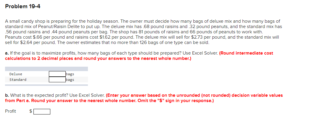 Problem 19-4 A small candy shop is preparing for