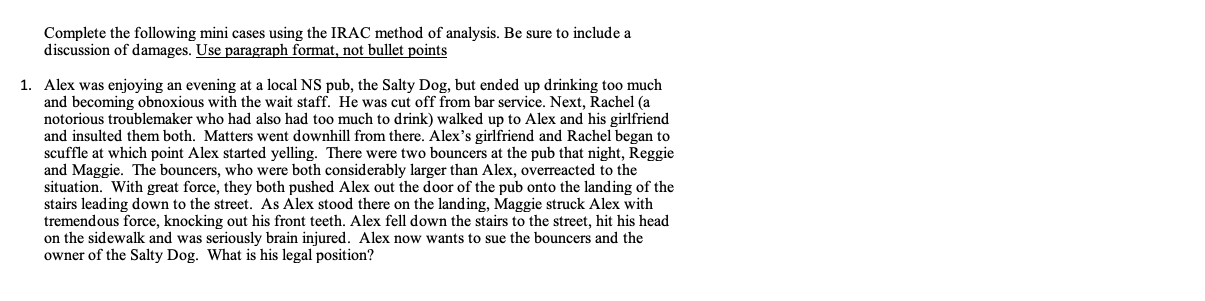 Complete the following mini cases using the IRAC