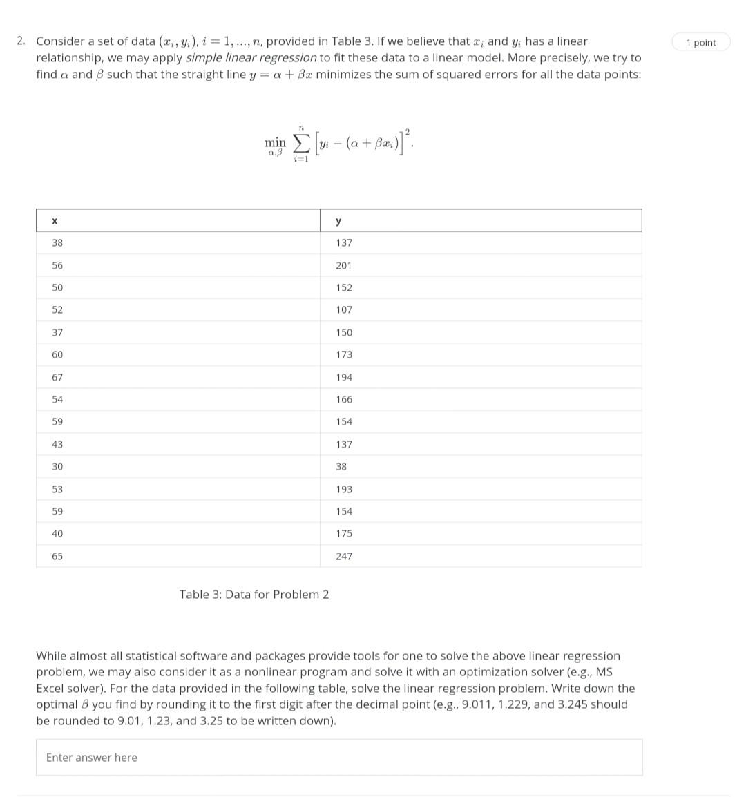 1 point 2. Consider a set of data (2,4), i =