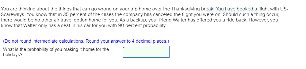 You are thinking about the things that can go