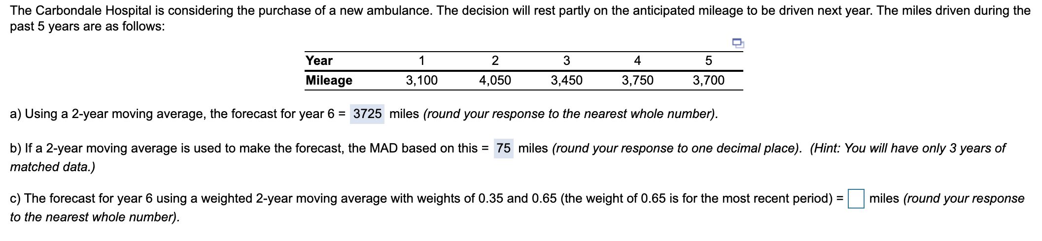 d. Using exponential smoothing with alpha = 0.40