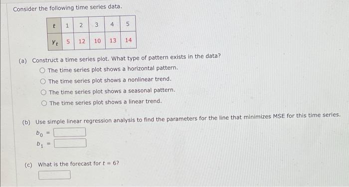 a b and c is one whole question Consider the