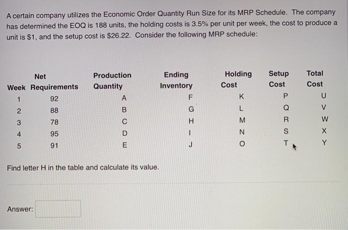 A certain company utilizes the Economic Order