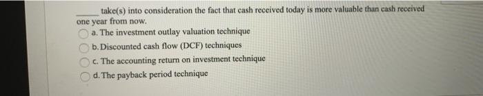 take(s) into consideration the fact that cash