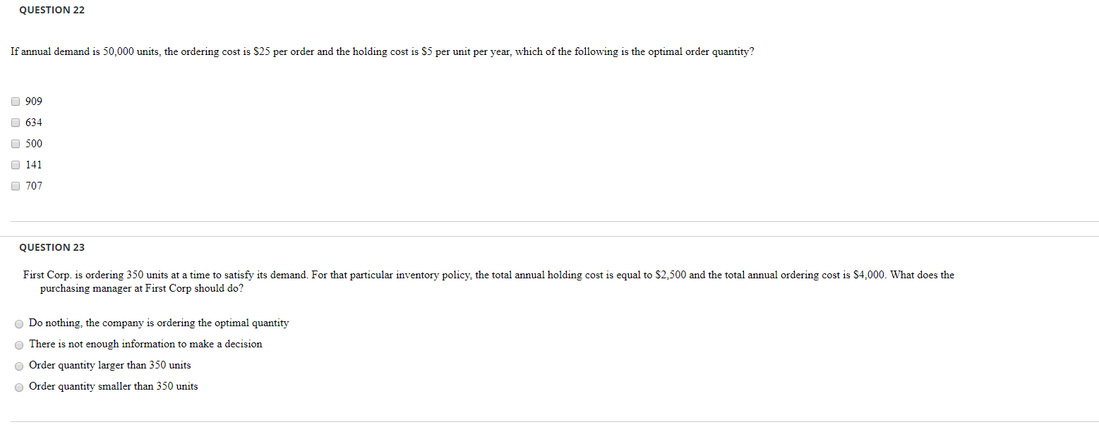 QUESTION 22 If annual demand is 50,000 units, the