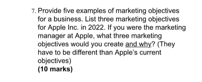 7. Provide five examples of marketing objectives