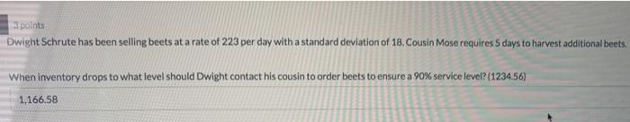 3 points Dwight Schrute has been selling beets at