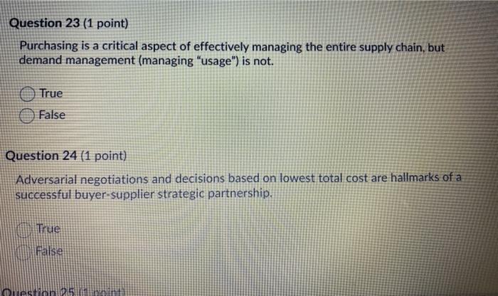 Question 23 (1 point) Purchasing is a critical