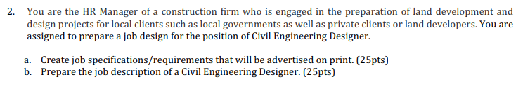 2. You are the HR Manager of a construction firm