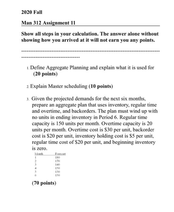 2020 Fall Man 312 Assignment 11 Show all steps in