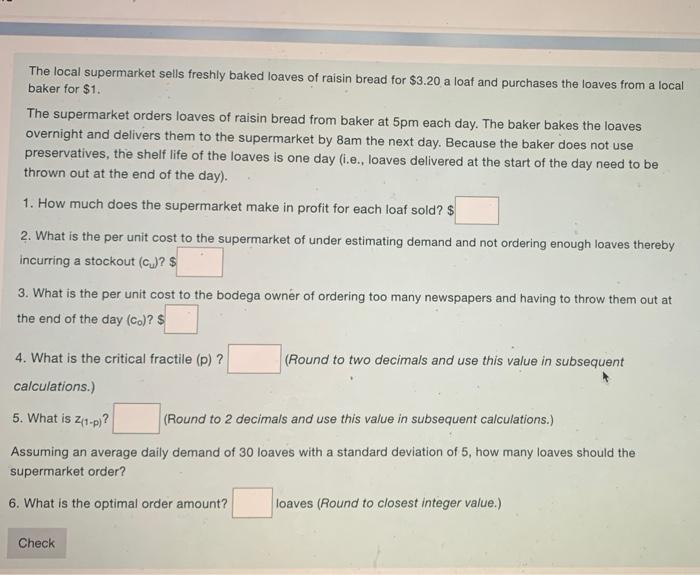 The local supermarket sells freshly baked loaves