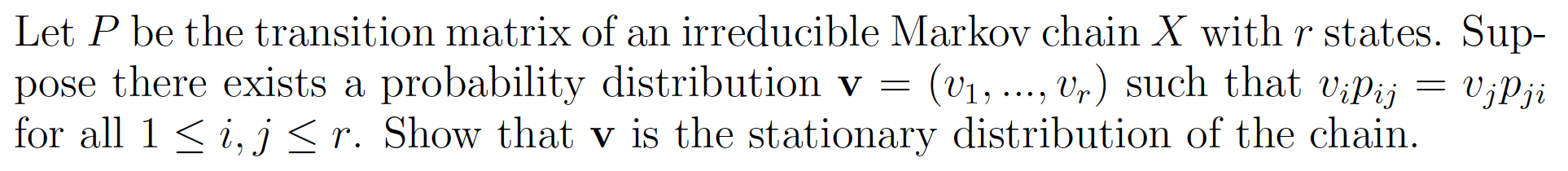 Let P be the transition matrix of an irreducible