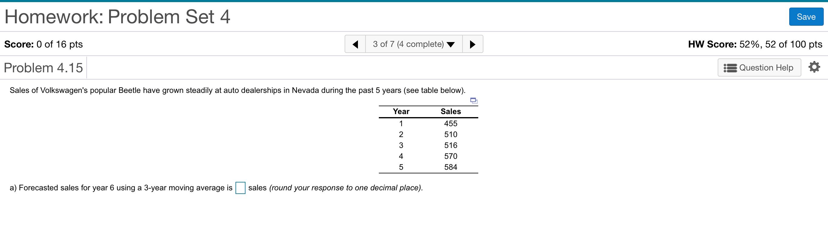 Homework: Problem Set 4 Save Score: 0 of 16 pts 3