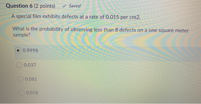 Question 6 (2 points) Saved A special film