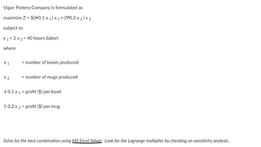Solve using MS Excel Solver. Vigan Pottery