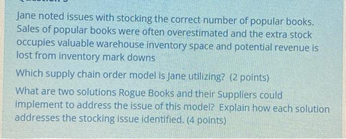 Jane noted issues with stocking the correct