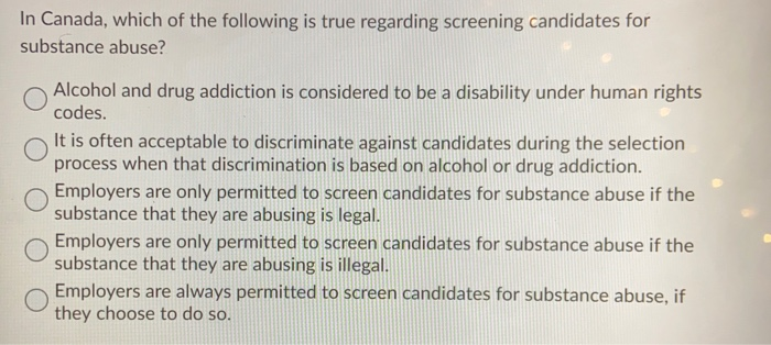 In Canada, which of the following is true