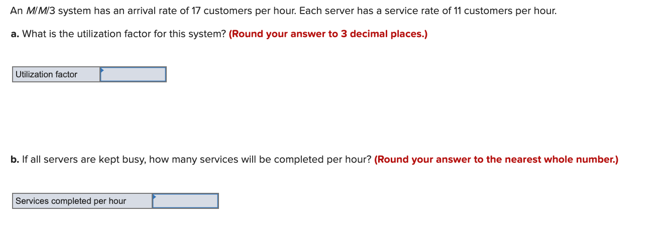 An MM/3 system has an arrival rate of 17