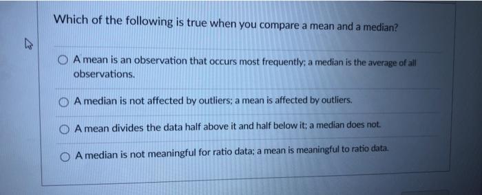 Which of the following is true when you compare a