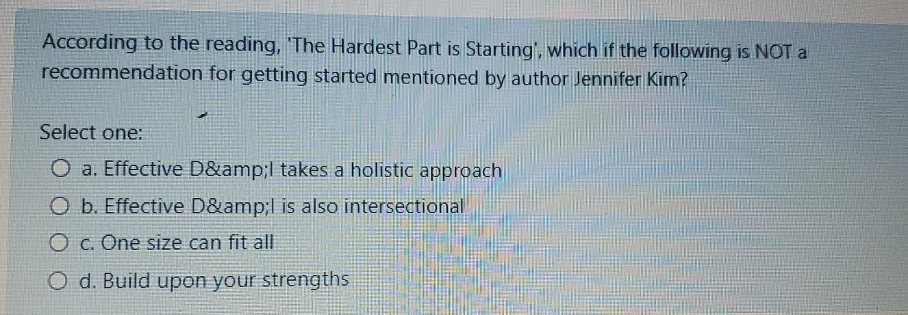 According to the reading, 'The Hardest part is