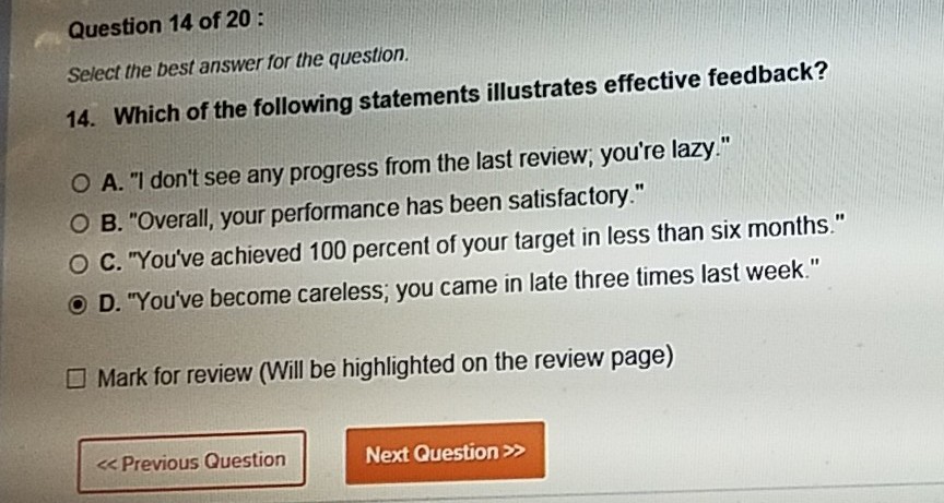 Question 14 of 20: Select the best answer for the