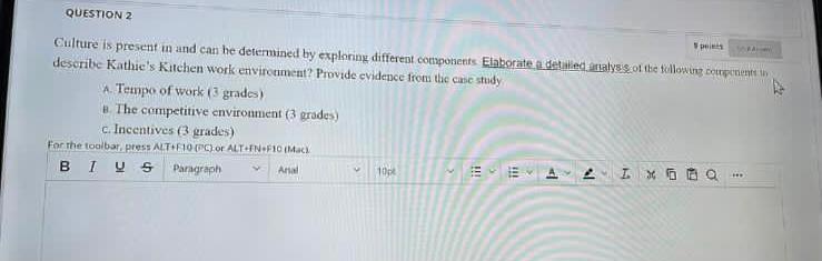 urgent plsssss QUESTION 2 Culture is present in