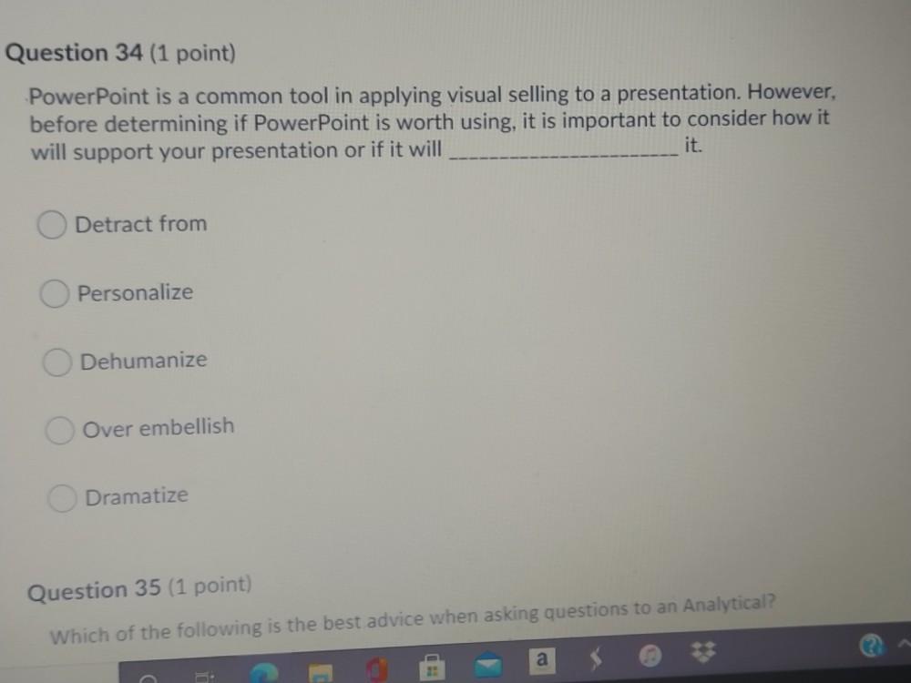 Question 31 (1 point) In preparing for your