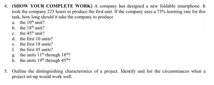 4. (SHOW YOUR COMPLETE WORK) A company has