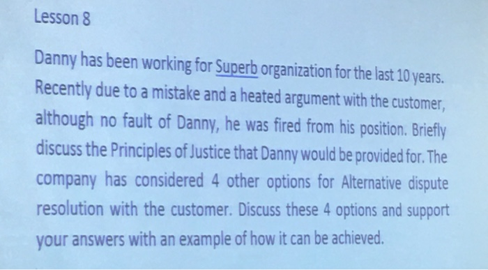 Lesson 8 Danny has been working for Superb