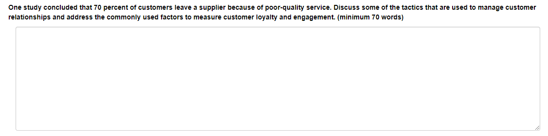 One study concluded that 70 percent of customers