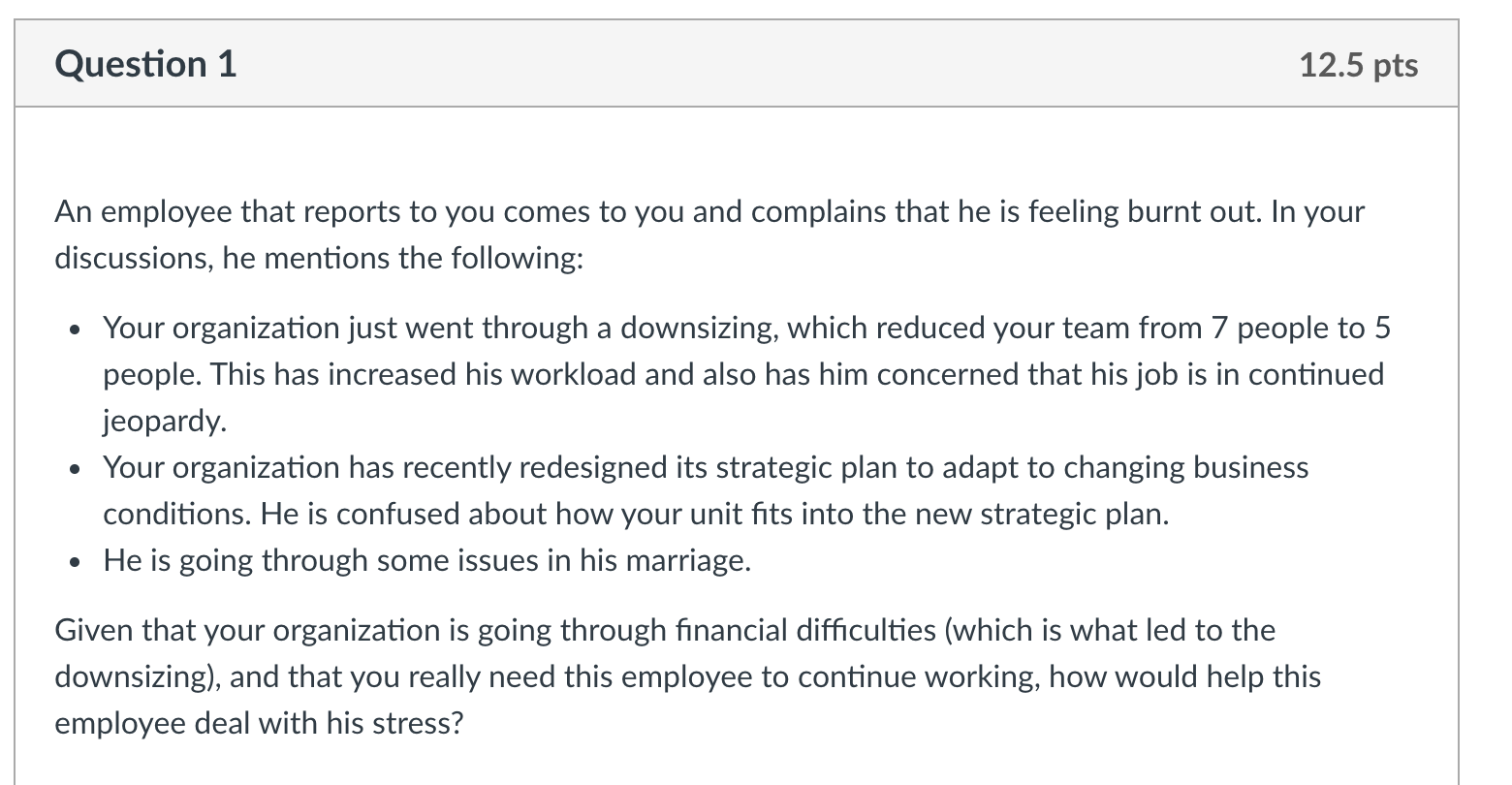 Question 1 12.5 pts An employee that reports to