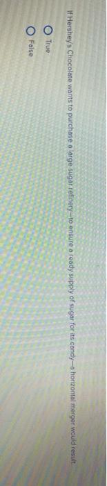 If Hershey's Chocolate wants to purchase a large