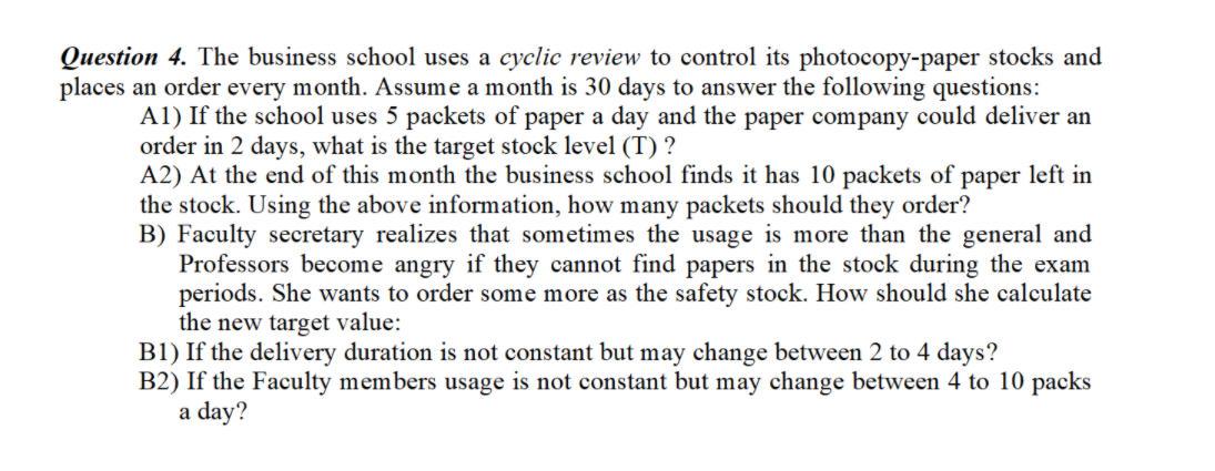 Question 4. The business school uses a cyclic