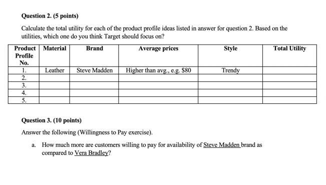 Question 2. (5 points) Calculate the total
