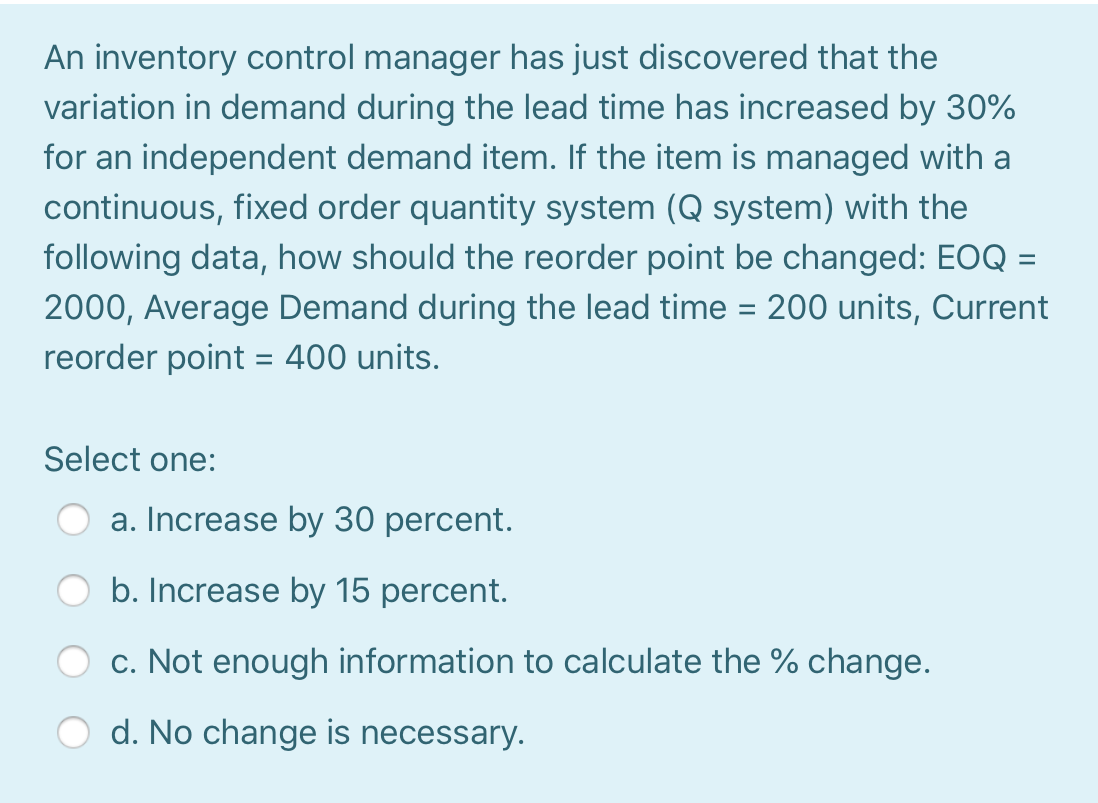 An inventory control manager has just discovered