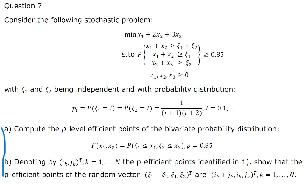 Question 7 Consider the following stochastic
