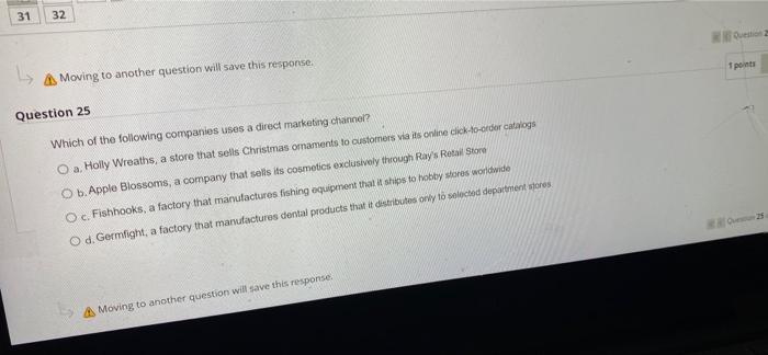 31 32 Moving to another question will save this