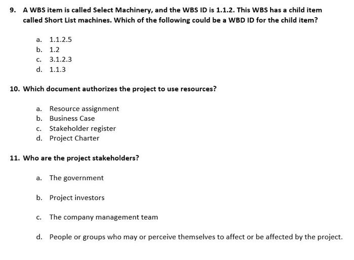 9. A WBS item is called Select Machinery, and the